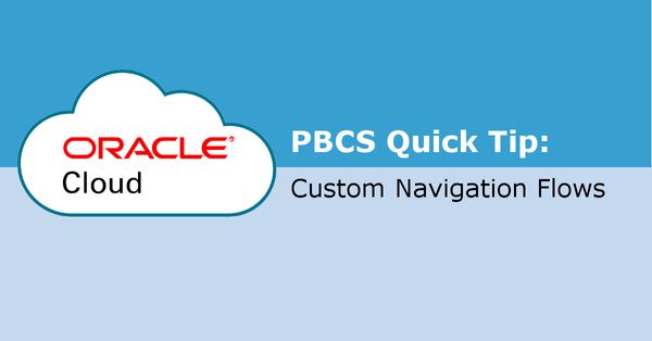 Custom Navigation Flows in PBCS