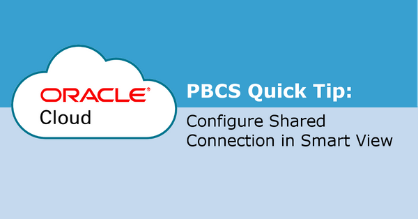 How to Configure a Shared Connection in Smart View